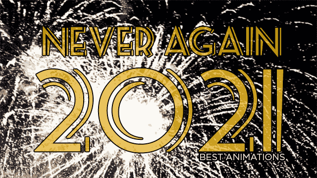 Never Again 2021 Funny New Year Gif