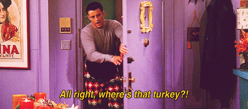 Where Is That Thank Giving Turkey Friends Joey