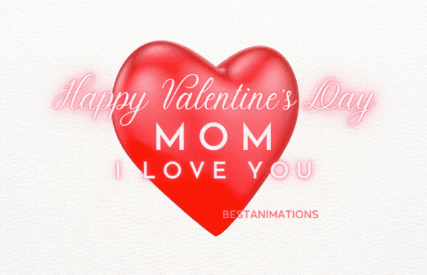 Happy Valentine's Day Gif For Mom