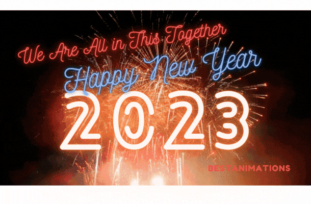 We Are In This Together 2023 New Year Gif